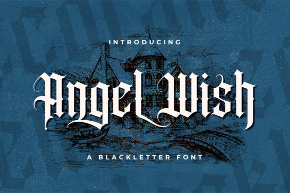 Angel Wish: A Bold and Authentic Blackletter Font for Creative Projects