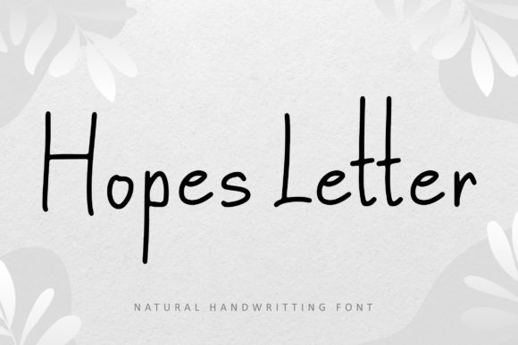 Hopes Letter: A Natural Handwritten Font That Elevates Your Creations